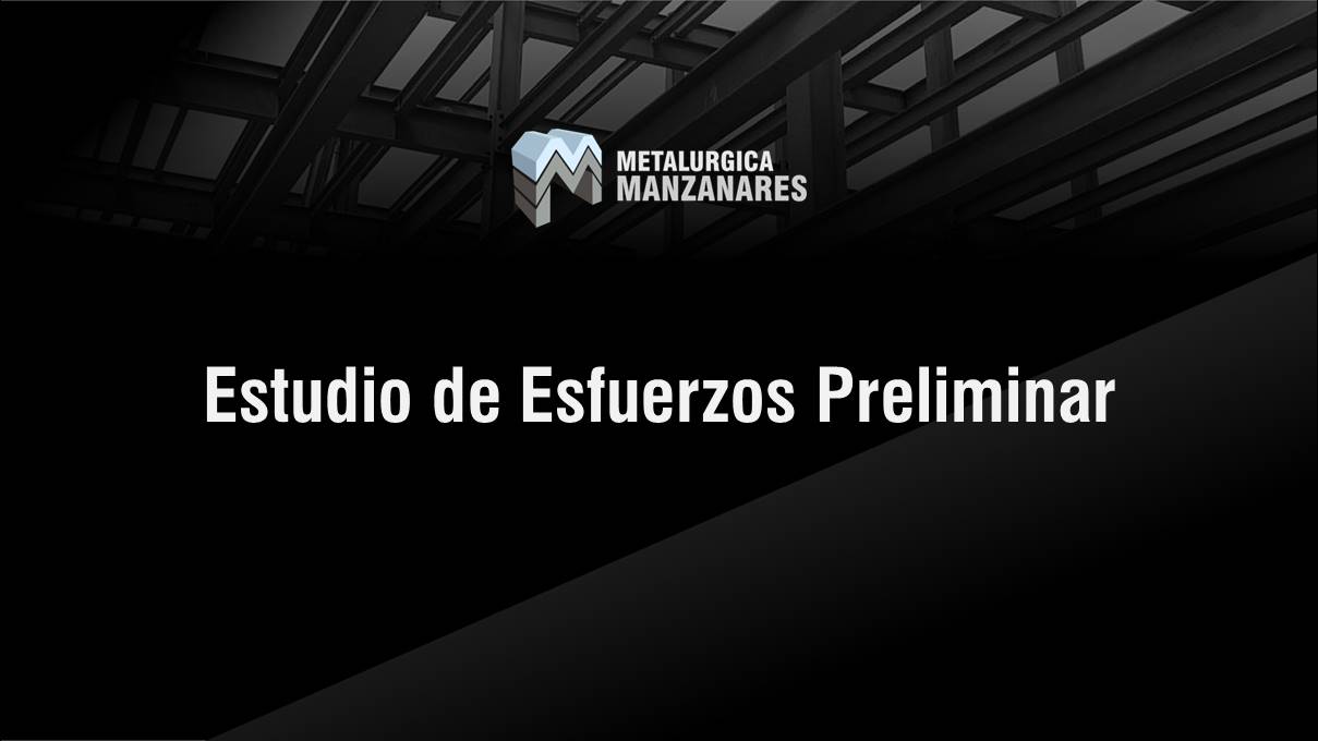 Estudio de Esfuerzos Preliminar